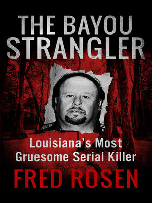 cover image of The Bayou Strangler